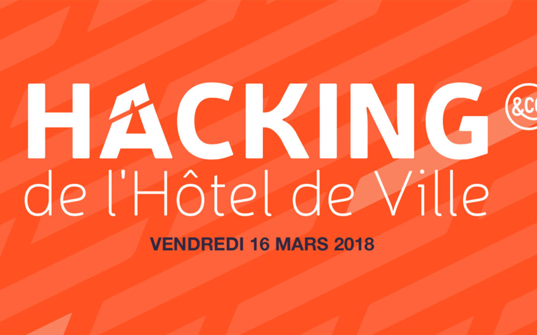 16 février 2018 | Hacking de l’Hôtel de Ville