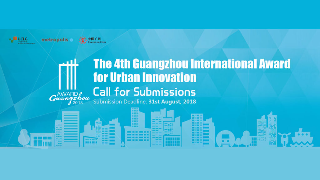 Derniers jours pour soumettre le projet de votre ville et gagner le Prix international de l´innovation urbaine de Guangzhou